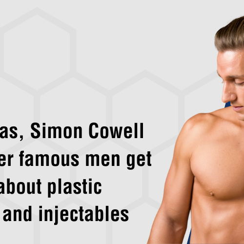 Joe Jonas, Simon Cowell and other famous men get candid about plastic surgery and injectables