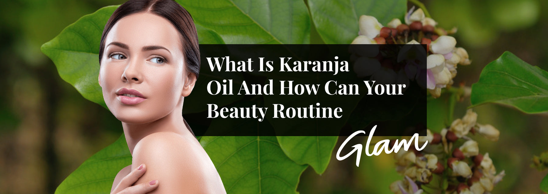 What Is Karanja Oil And How Can Your Beauty Routine Benefit From It?
