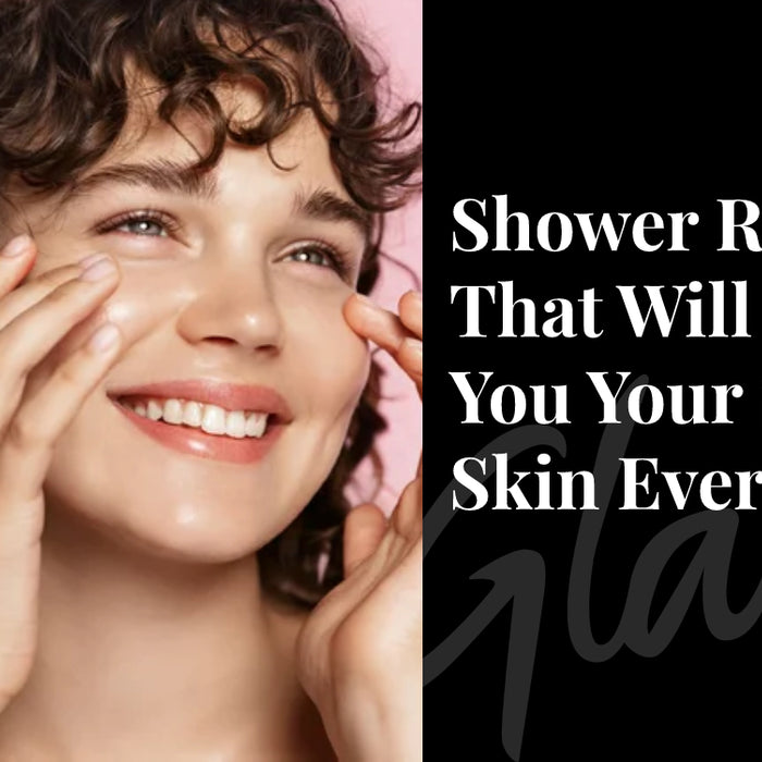 Shower Rituals That Will Give You Your Softest Skin Ever